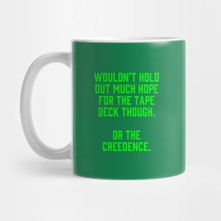 Lebowski: "Or the Creedence" Mug